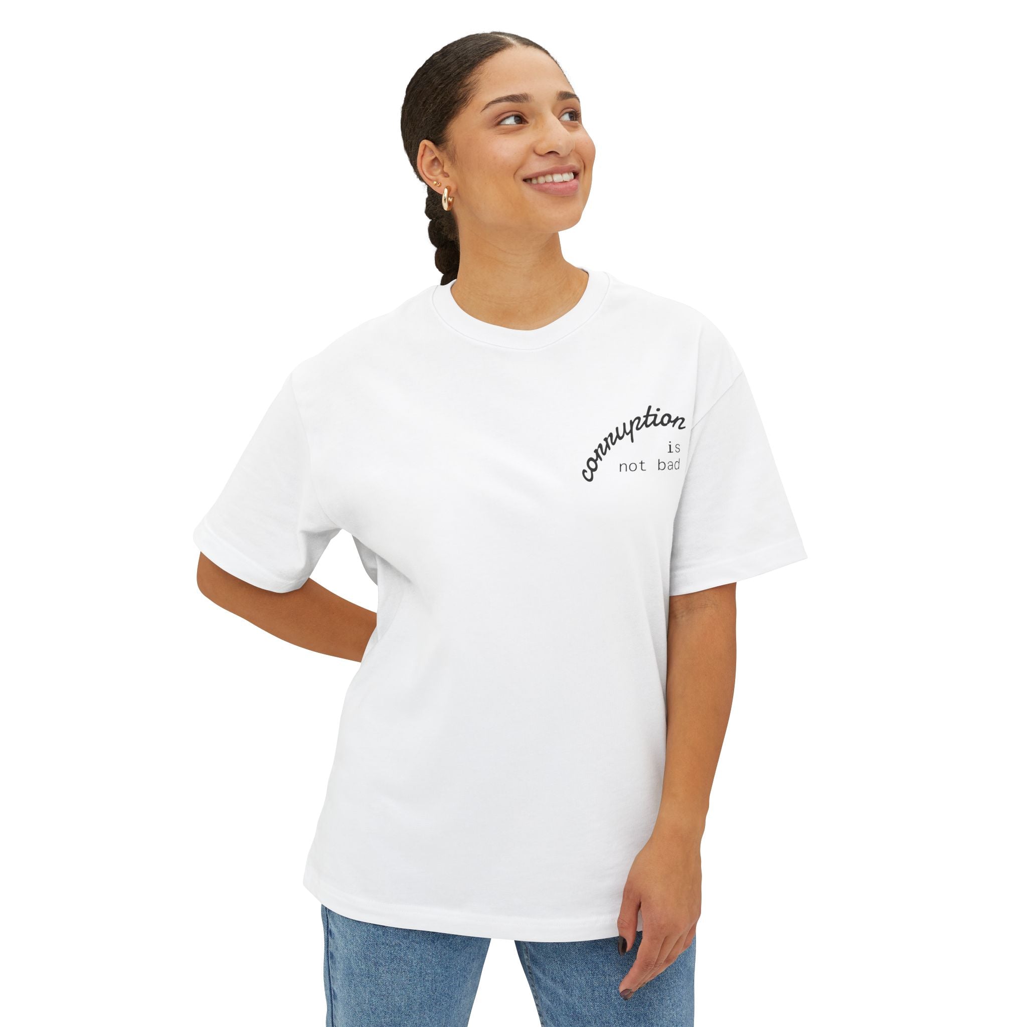 Boxy Tee — "Corruption Is Not Bad" Minimal Chest Script Tee