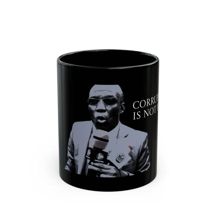 Black OG Mug: "Corruption Is Not Bad"