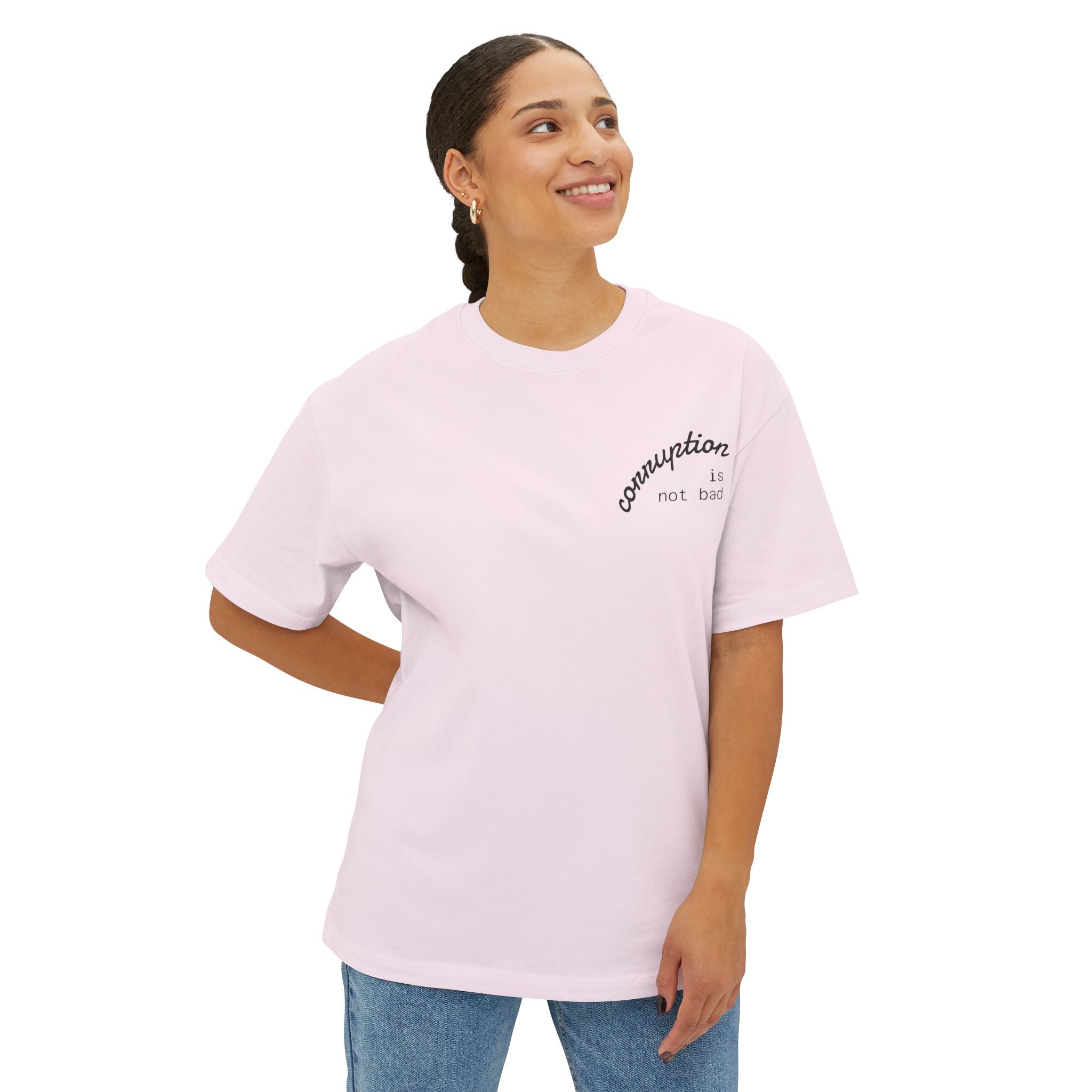 Boxy Tee — "Corruption Is Not Bad" Minimal Chest Script Tee